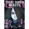Toxic Super Beasts Vol.3