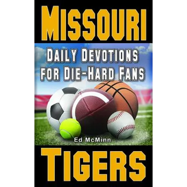 Daily Devotions for Die-Hard Fans Missouri Tigers