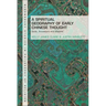 A Spiritual Geography of Early Chinese Thought: Gods, Ancestors, and Afterlife
