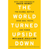 The World Turned Upside Down: The Global Battle Over God, Truth, and Power