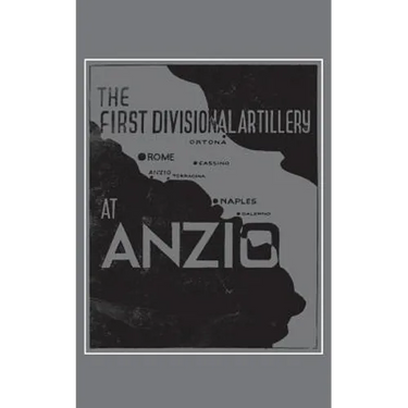 The First Divisional Artillery, Anzio 1944