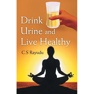 Drink Urine and Live Healthy