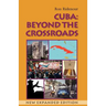 Cuba: Beyond the Crossroads. New Expanded Edition