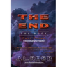 The End the Book: Part Three: Visions and Dreams