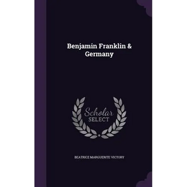 Benjamin Franklin & Germany