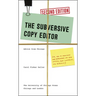 The Subversive Copy Editor: Advice from Chicago (Or, How to Negotiate Good Relationships with Your Writers, Your Colleagues, and Yourself)