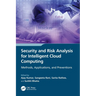 Security and Risk Analysis for Intelligent Cloud Computing: Methods, Applications, and Preventions