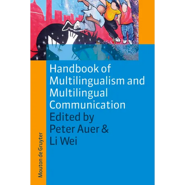 Handbook of Multilingualism and Multilingual Communication
