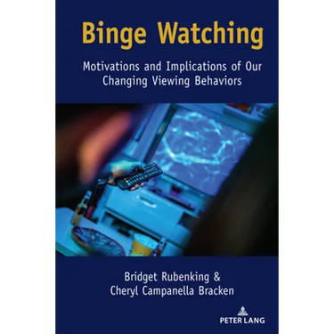 Binge Watching: Motivations and Implications of Our Changing Viewing Behaviors