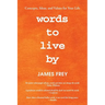 Words to Live By: Concepts, Ideas, and Values for Your Life