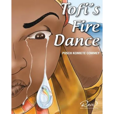 Tofi's Fire Dance: An extraordinary African story