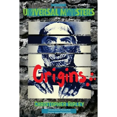 Universal Monsters: Origins: The legends behind the world's greatest cinematic monsters