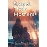Sons & Their Mothers