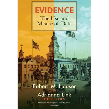 Evidence: The Use and Misuse of Data, Transactions, American Philosophical Society (Vol. 112, Part 3)