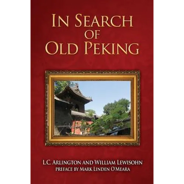 In Search of Old Peking