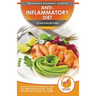 Anti-Inflammatory Diet & Action Plans: 28-Day Meal Plan and 50 Proven Recipes To Heal Your Inflammation Disease - Finally Alleviate Pain, Heal Your Im