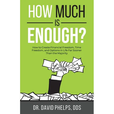 How Much Is Enough?: How to Create Financial Freedom, Time Freedom, and Options in Life Far Sooner Than the Majority