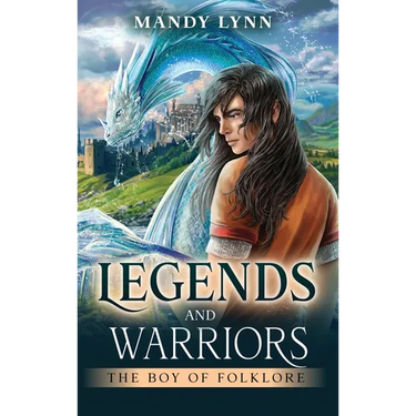 Legends and Warriors: The Boy of Folklore