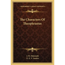 The Characters Of Theophrastus