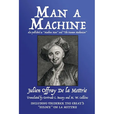 Man a Machine (also published as Machine Man and The Human Mechanism)