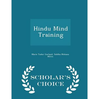 Hindu Mind Training - Scholar's Choice Edition