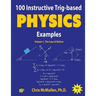 100 Instructive Trig-based Physics Examples: The Laws of Motion