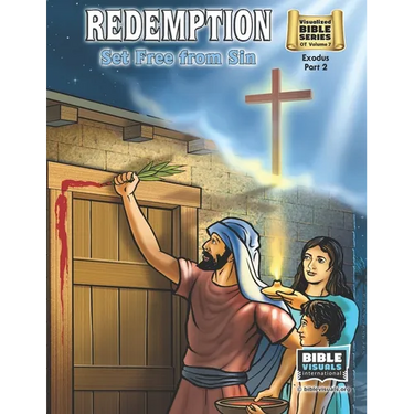 Redemption, Set Free From Sin: Old Testament Volume 7: Exodus Part 2