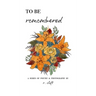 to be remembered