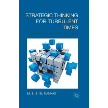 Strategic Thinking for Turbulent Times