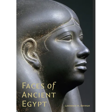 Faces of Ancient Egypt: Portraits from the Museum of Fine Arts, Boston