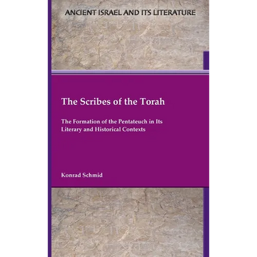 The Scribes of the Torah: The Formation of the Pentateuch in Its Literary and Historical Contexts