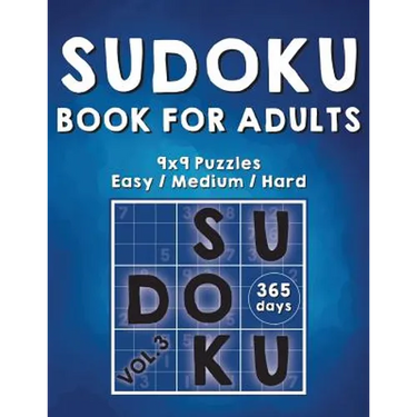 Sudoku Books For Adults: 365 Days Of Sudoku Book - Activity Book For Adults (Sudoku Puzzle Books) Volume.3: Sudoku Puzzle Book