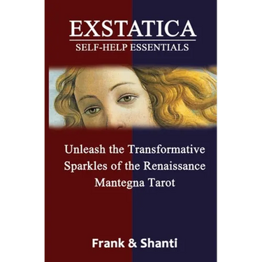 EXSTATICA Self-Help Essentials: Unleash the Transformative Sparkles of the Renaissance Mantegna Tarot