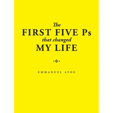 The First Five Ps That Changed My Life