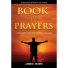 Book of Prayers: Prayer Selections by Category