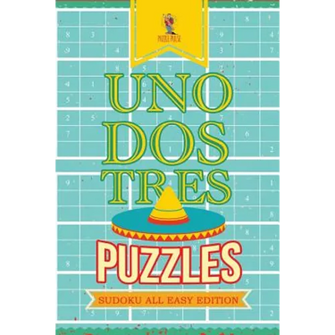 Uno, Dos, Tres Puzzles: Sudoku All Easy Edition