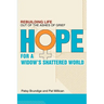 Hope for a Widow's Shattered World: Rebuilding Life Out of the Ashes of Grief