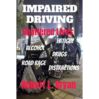 Impaired Driving Shattered Lives