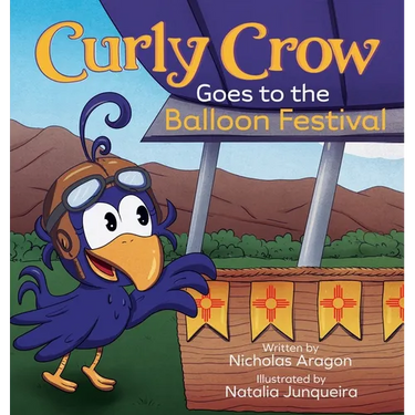 Curly Crow Goes to the Balloon Festival: A Children's Book About Facing Fear for Kids Ages 4-8