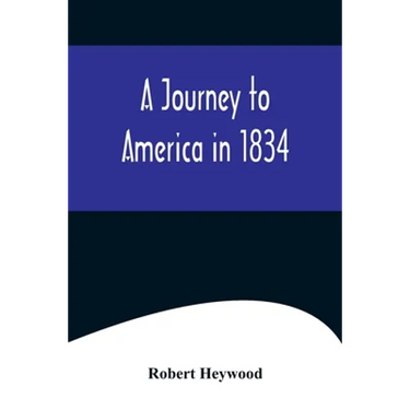 A Journey to America in 1834