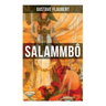 Salammbô: An Ancient Tale of Blood & Thunder