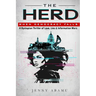 The Herd- When Democracy Falls: A Dystopian Thriller of Love, Lies, & Information Wars