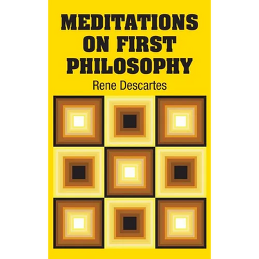 Meditations on First Philosophy