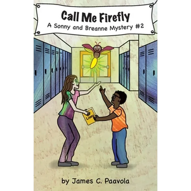 Call Me Firefly: A Sonny and Breanne Mystery