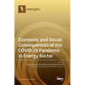 Economic and Social Consequences of the COVID-19 Pandemic in Energy Sector