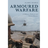 Armoured Warfare: A Military, Political and Global History