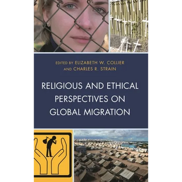 Religious and Ethical Perspectives on Global Migration