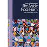 The Arabic Prose Poem: Poetic Theory and Practice