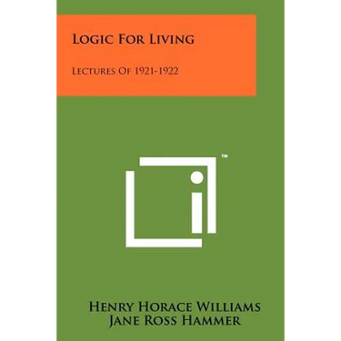 Logic for Living: Lectures of 1921-1922