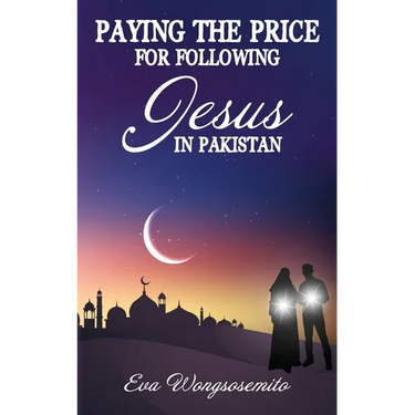 Paying the Price for Following Jesus in Pakistan